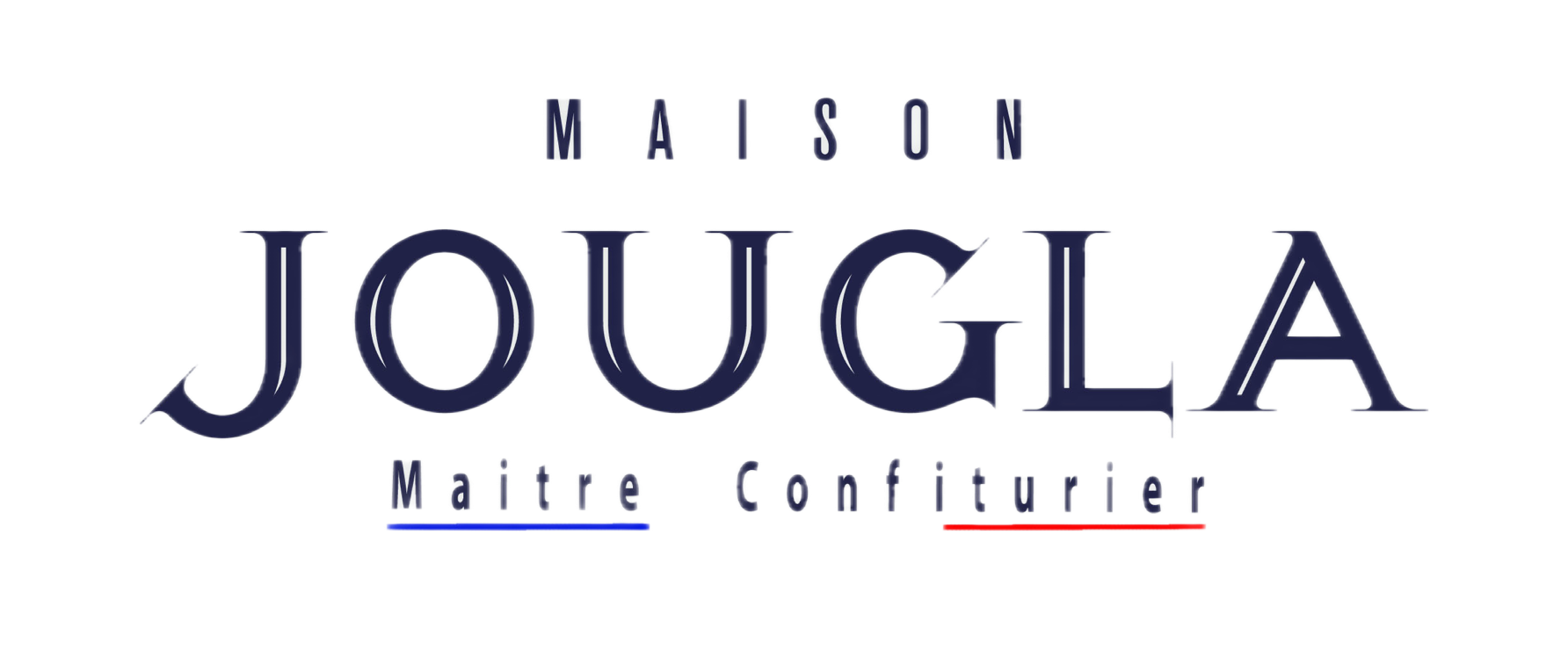 Maison Jougla, Maître Confiturier